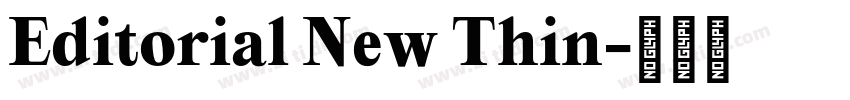 Editorial New Thin字体转换 Editorial New Thin字体转换